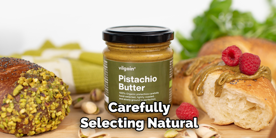 Carefully
Selecting Natural