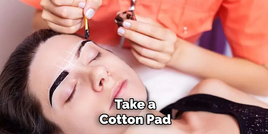 Take a
Cotton Pad
