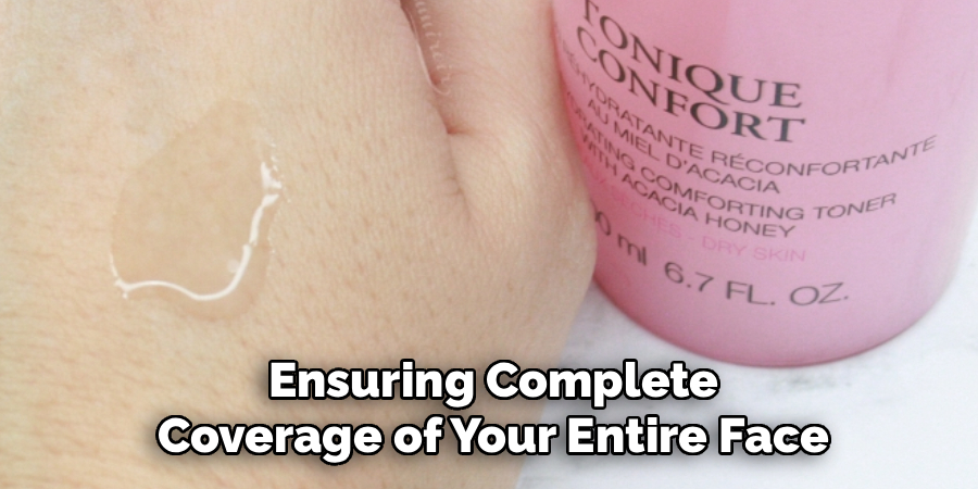 Ensuring Complete
Coverage of Your Entire Face