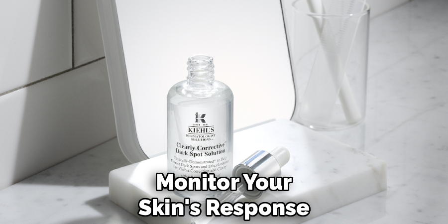 Monitor Your
Skin's Response