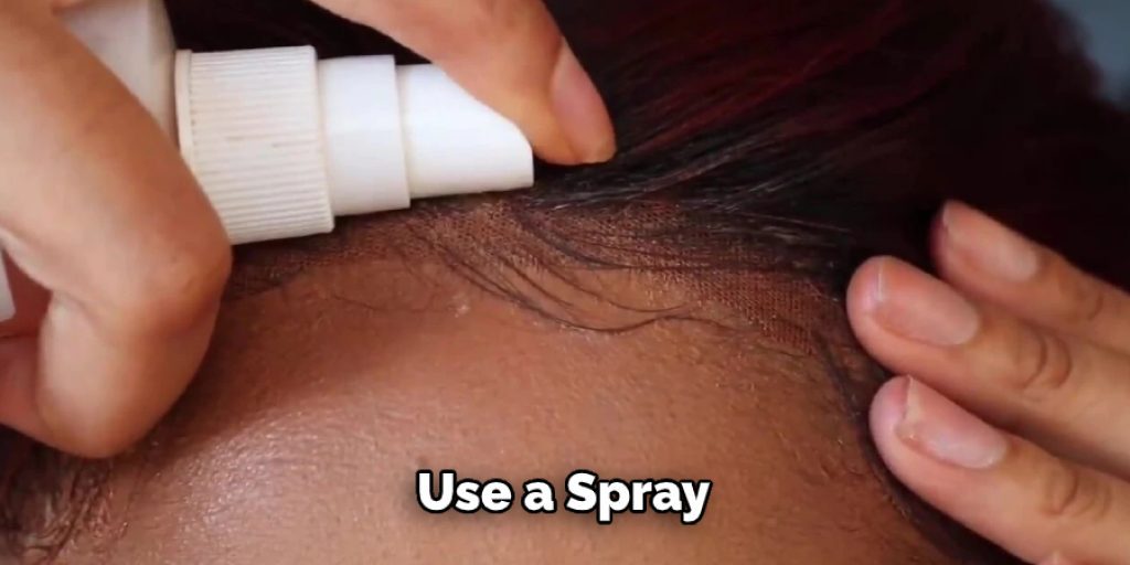 Use a Spray 