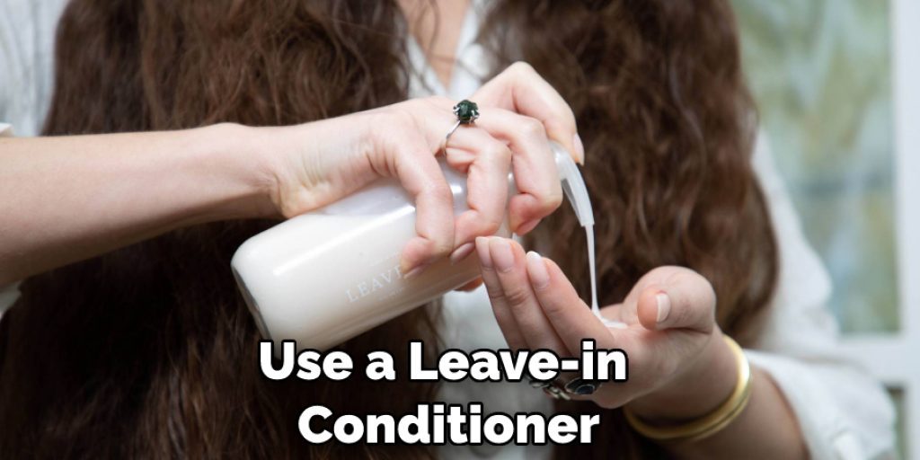 Use a Leave-in Conditioner