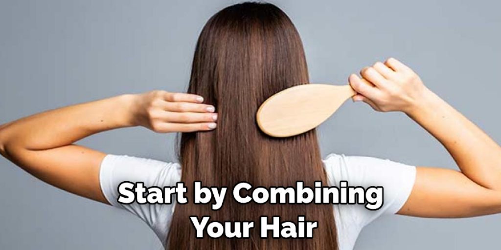 Start by Combining Your Hair