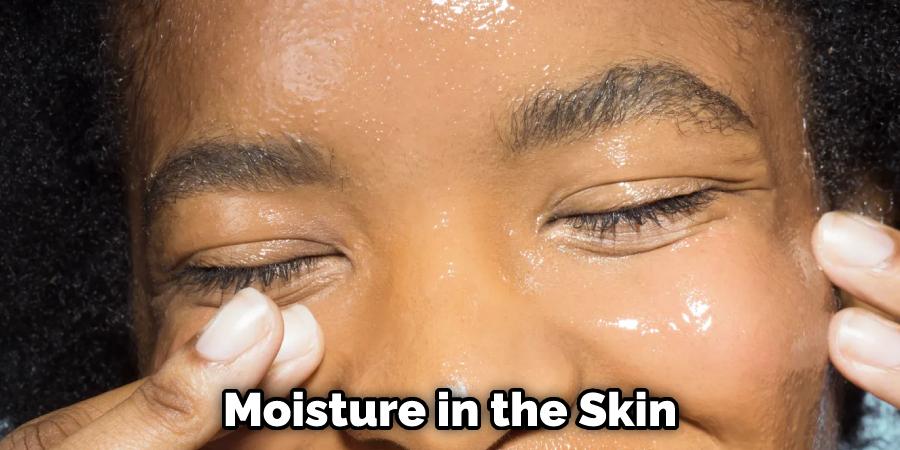 Moisture in the Skin