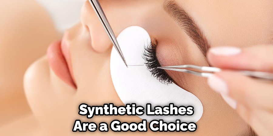 Synthetic Lashes Are a Good Choice 