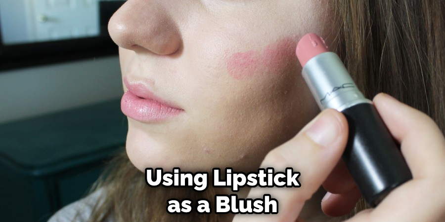 Using Lipstick as a Blush