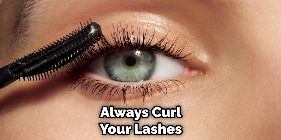 Always Curl Your Lashes