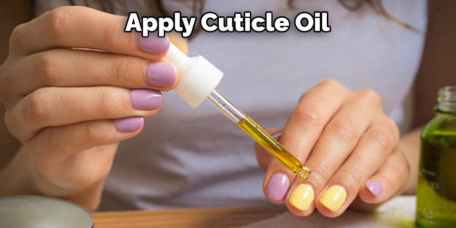 Apply Cuticle Oil