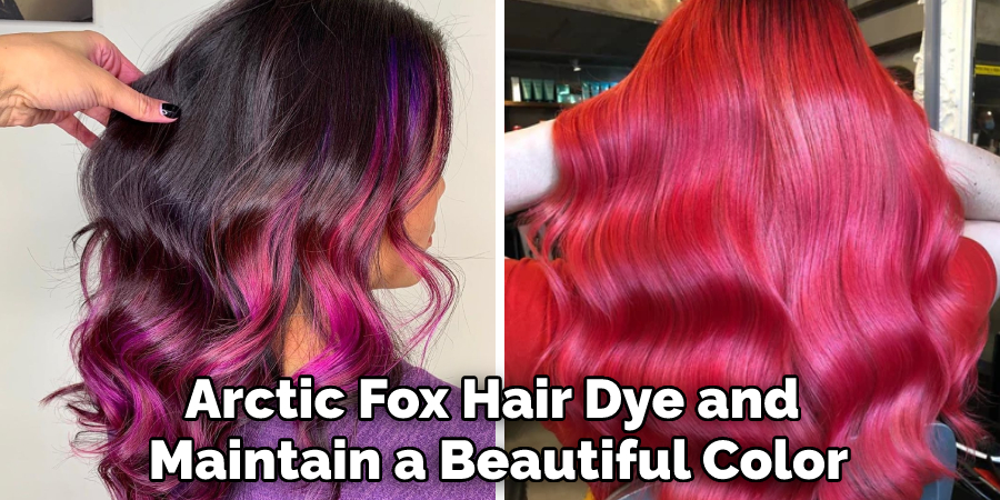 Arctic Fox Hair Dye and Maintain a Beautiful Color