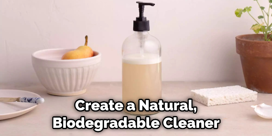 Create a Natural, Biodegradable Cleaner