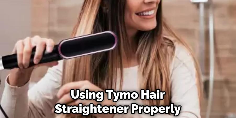 Using Tymo Hair Straightener Properly