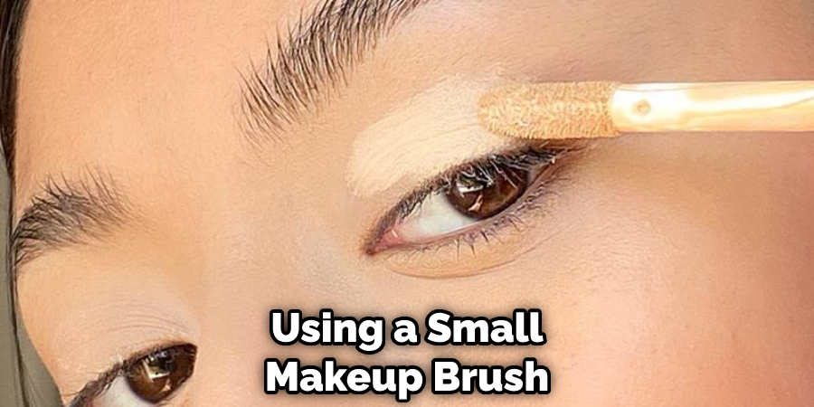 Using a Small Makeup Brush