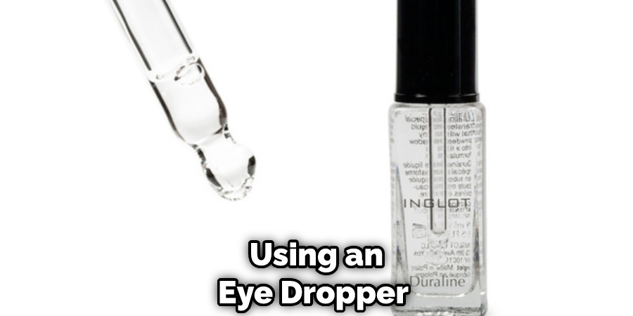 Using an Eye Dropper 