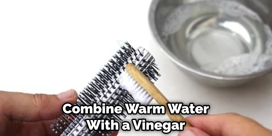 Combine Warm Water With a Vinegar