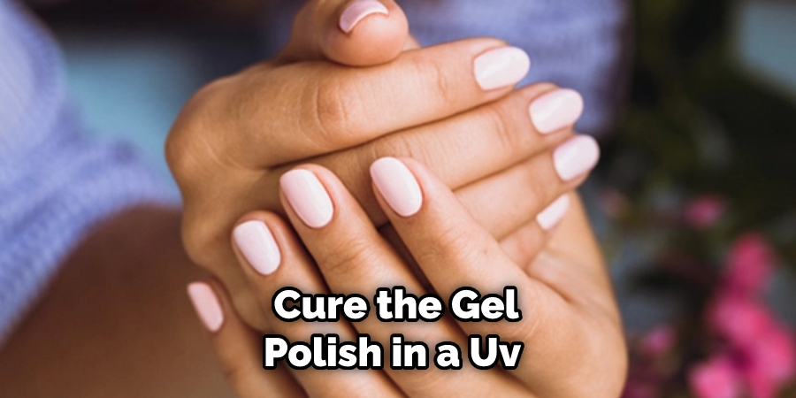 Cure the Gel Polish in a Uv 