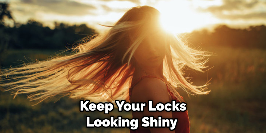 Keep Your Locks Looking Shiny 