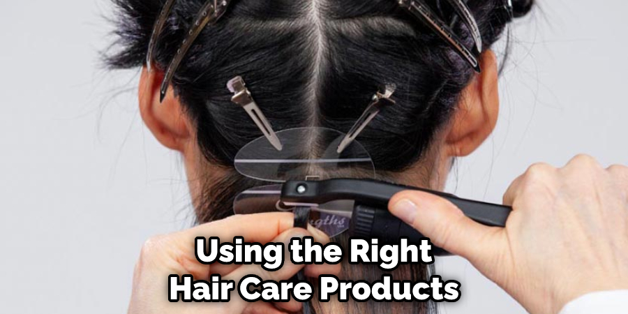 Using the Right Hair Care Products