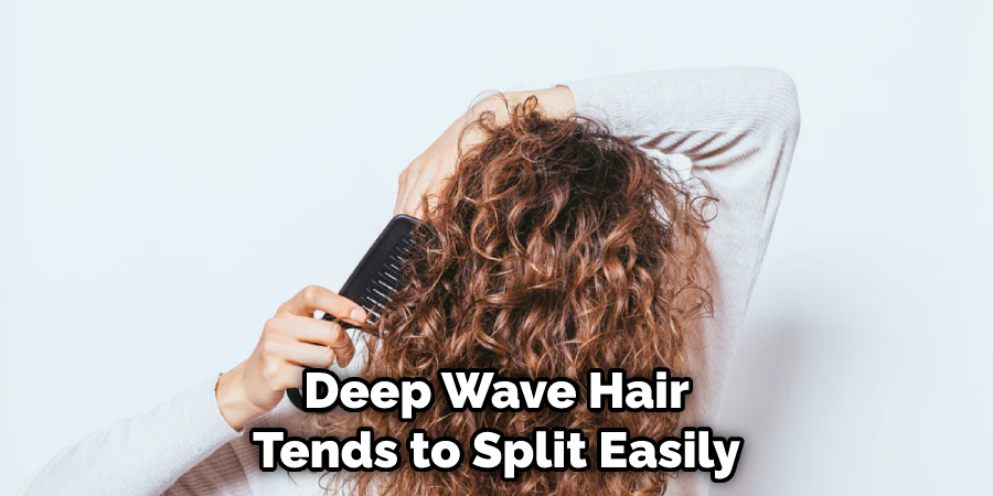 Deep Wave Hair Tends to Split Easily