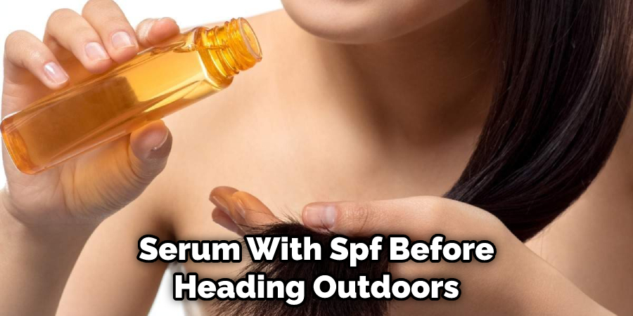 Serum With Spf Before Heading Outdoors