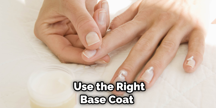  Use the Right Base Coat 