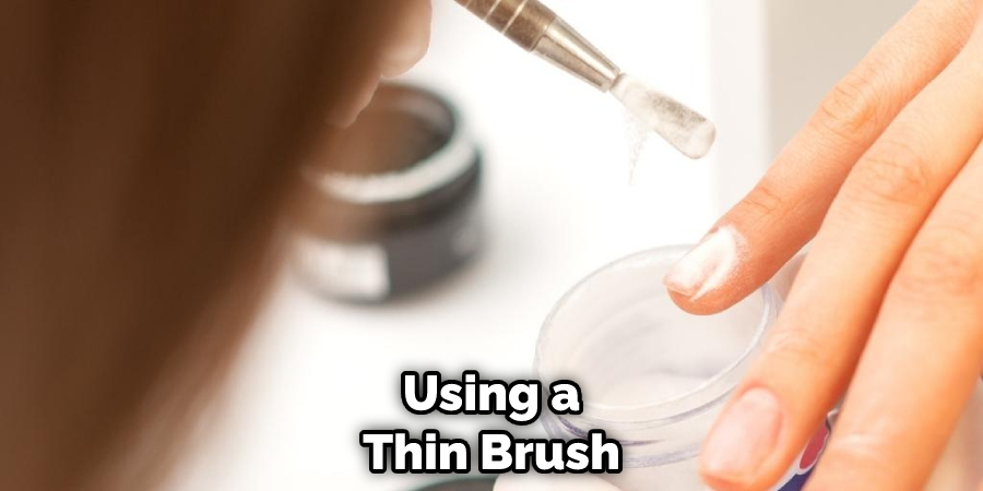 Using a Thin Brush