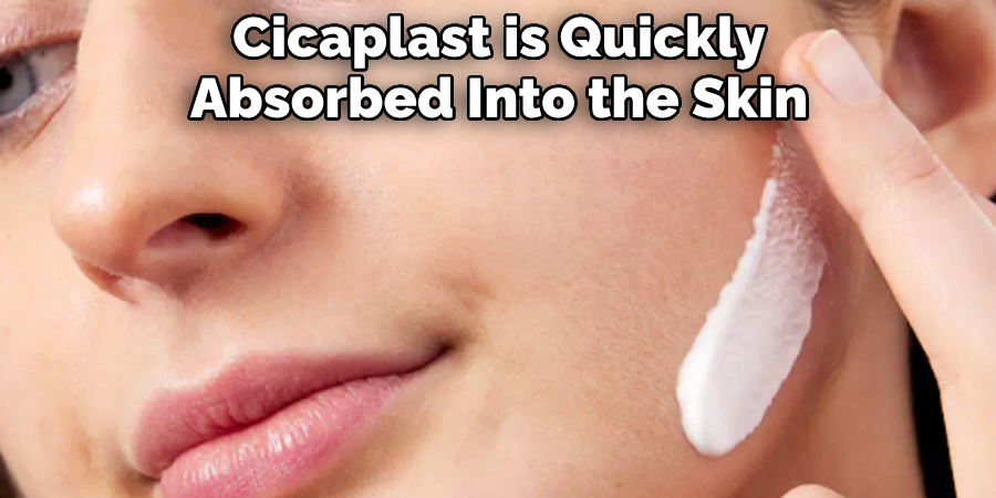 Cicaplast is Quickly Absorbed Into the Skin