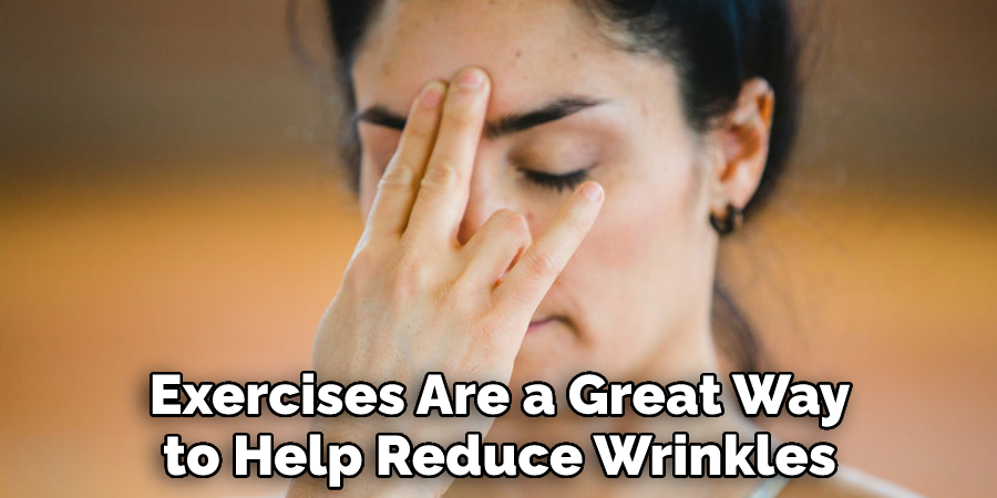 Exercises Are a Great Way to Help Reduce Wrinkles