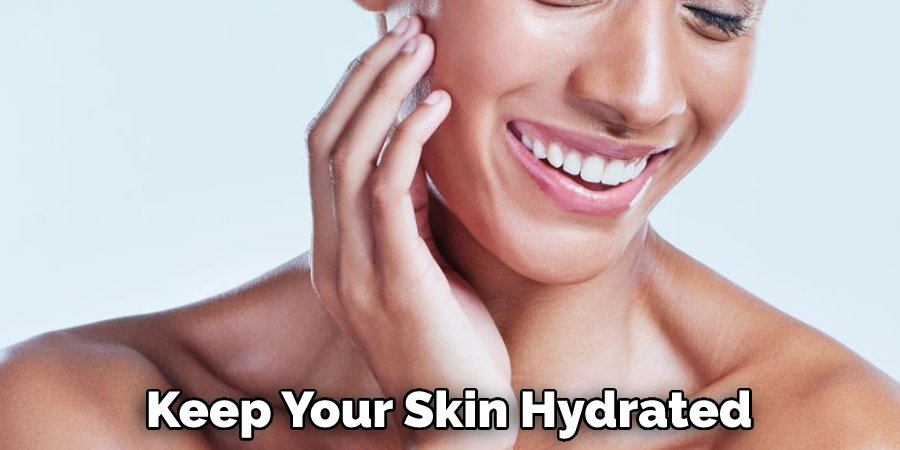 Keep Your Skin Hydrated