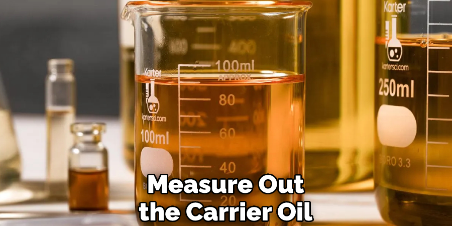 Measure Out the Carrier Oil