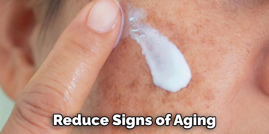 Reduce Signs of Aging