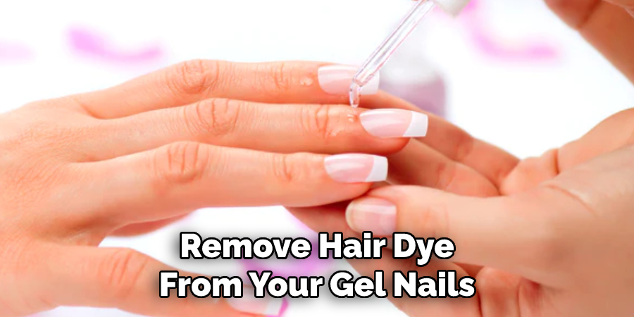 Remove Hair Dye From Your Gel Nails