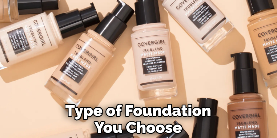 Type of Foundation You Choose