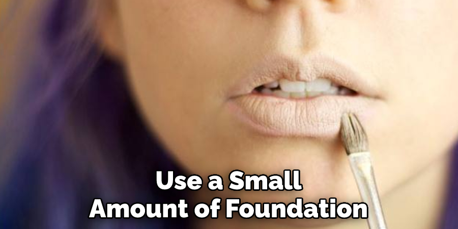 Use a Small Amount of Foundation