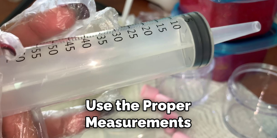 Use the Proper Measurements