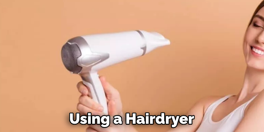 Using a Hairdryer