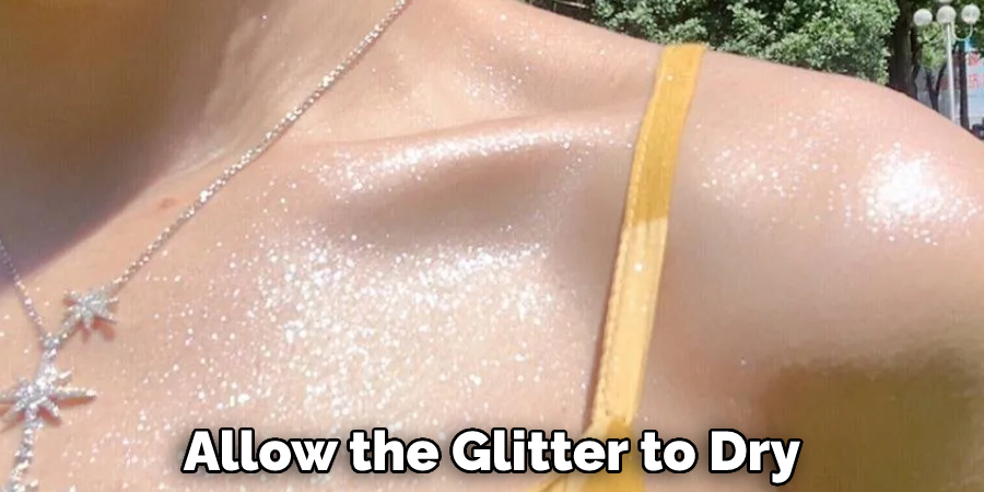 Allow the Glitter to Dry 