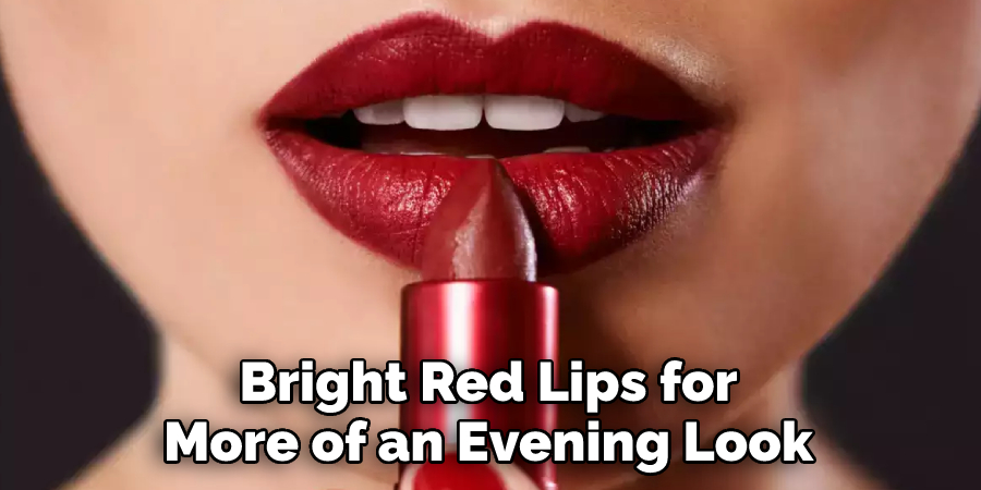 Bright Red Lips for More of an Evening Look