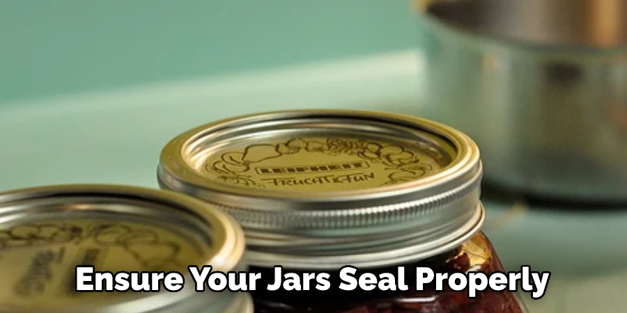 Ensure Your Jars Seal Properly