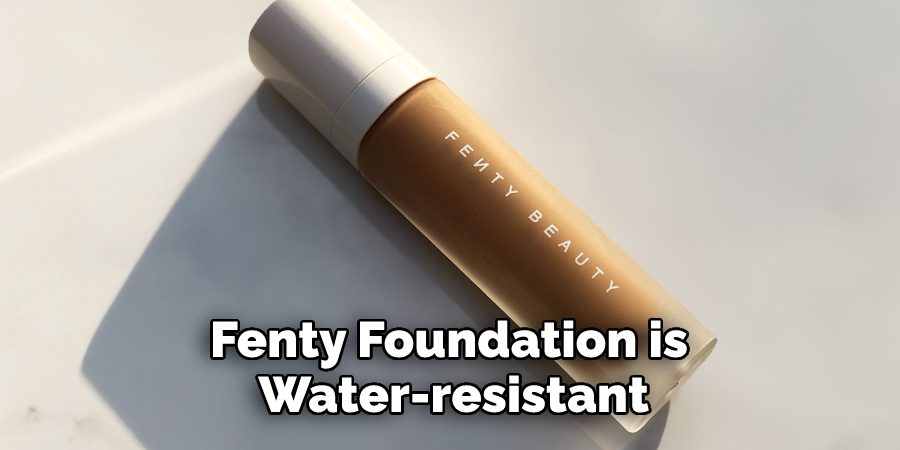 Fenty Foundation is Water-resistant