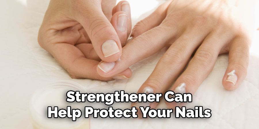 Strengthener Can Help Protect Your Nails