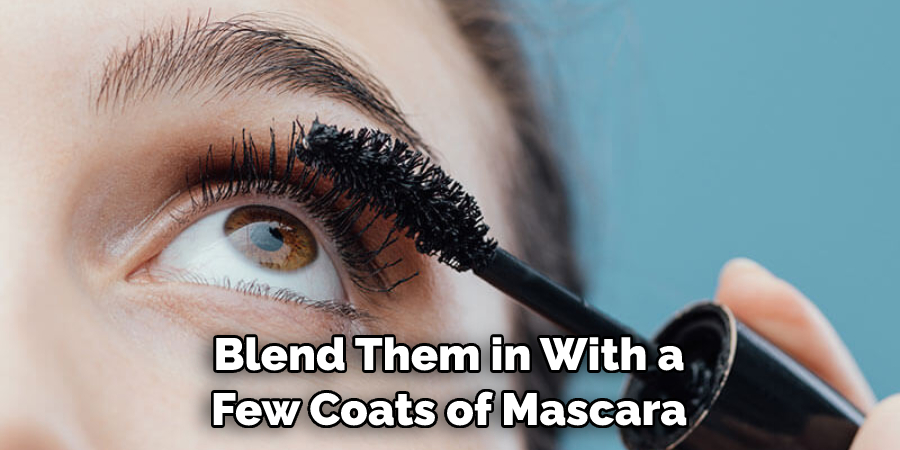 Blend Them in With a Few Coats of Mascara