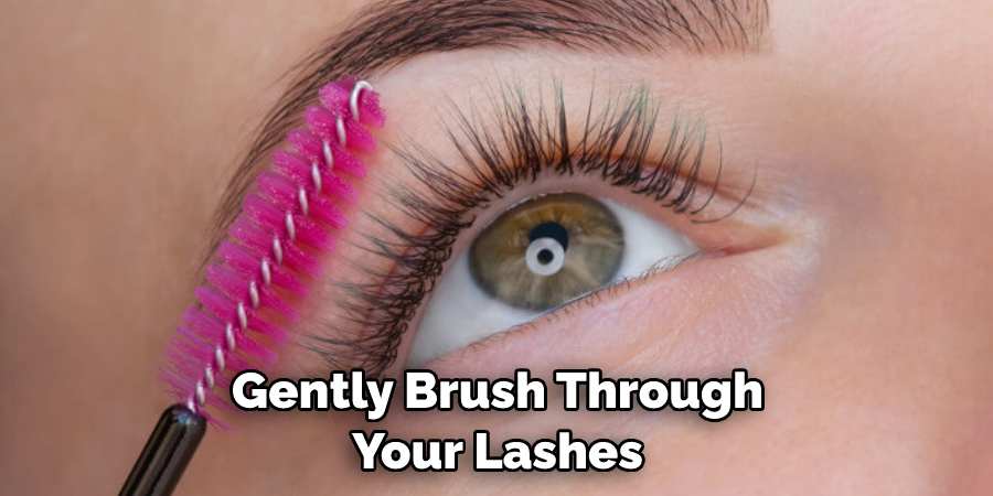 Gently Brush Through Your Lashes