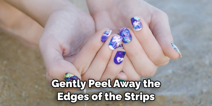 Gently Peel Away the Edges of the Strips