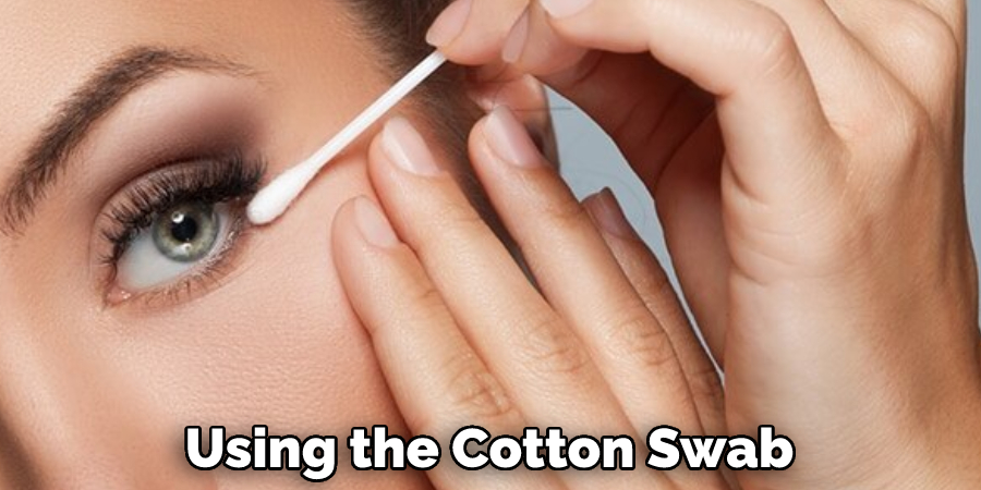 Using the Cotton Swab