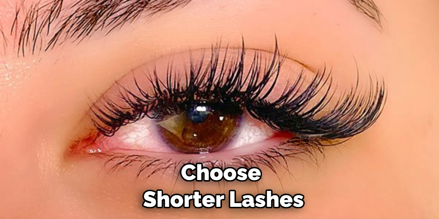 Choose Shorter Lashes