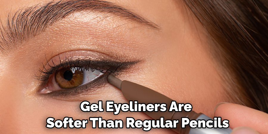 Gel Eyeliners Are Softer Than Regular Pencils