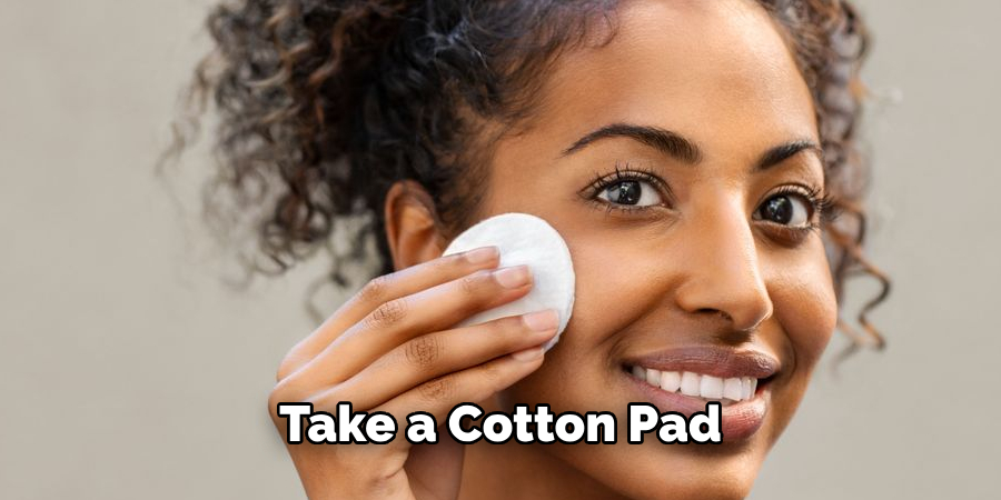 Take a Cotton Pad