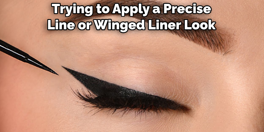 Trying to Apply a Precise Line or Winged Liner Look