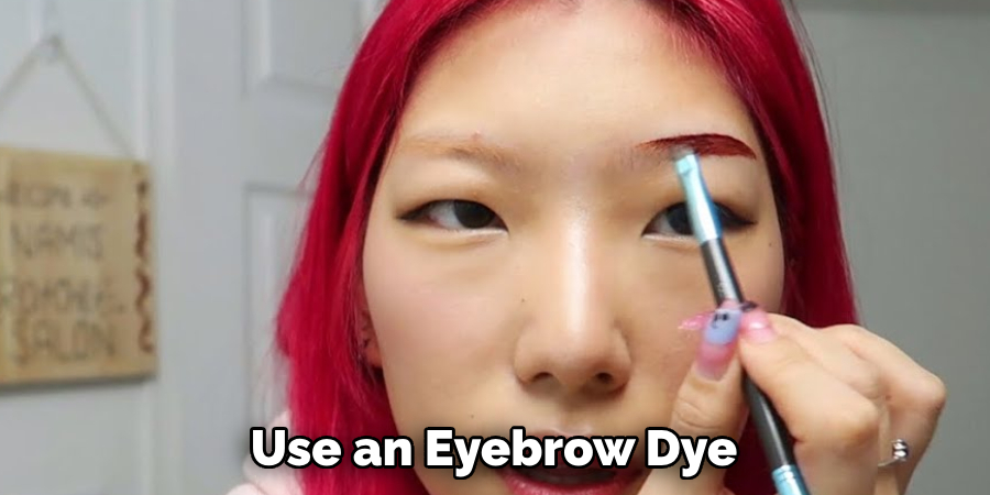 Use an Eyebrow Dye