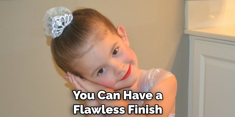 You Can Have a Flawless Finish